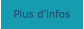Plus d'infos